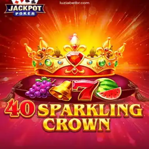 Explore 40SparklingCrown: A Dazzling Online Casino Experience at LuziaBet Brasil